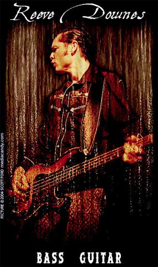 Reeve Downes — bass guitar